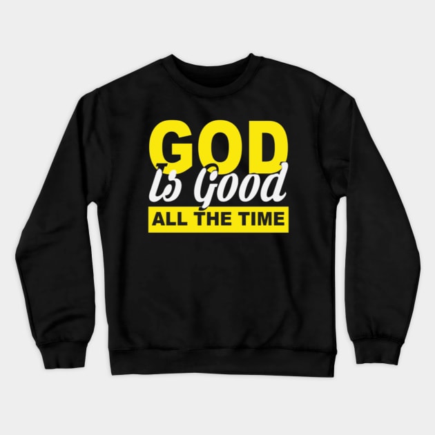 God is Good Crewneck Sweatshirt by Jifty